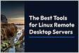 Best Tools for Linux Remote Desktop Servers